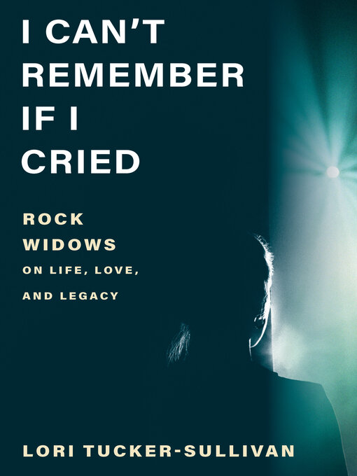 Title details for I Can't Remember If I Cried by Lori Tucker-Sullivan - Available